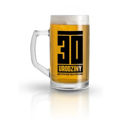Kufel szklany 500ml - 30 Urodziny - Nadruk humorystyczny - Prezent dla jubilata