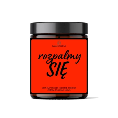 Świeca sojowa ROZPALMY SIĘ - ręcznie robiona, długo paląca się, zmysłowy zapach