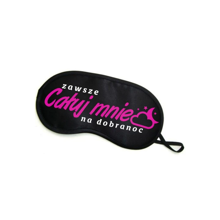 Opaska na oczy ZAWSZE CAŁUJ MNIE NA DOBRANOC - Delikatna, miła w dotyku, z humorem