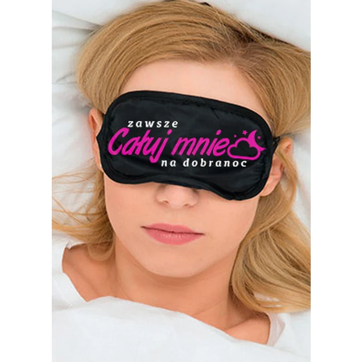 Opaska na oczy ZAWSZE CAŁUJ MNIE NA DOBRANOC - Delikatna, miła w dotyku, z humorem